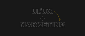 UI/UX AND MARKETING